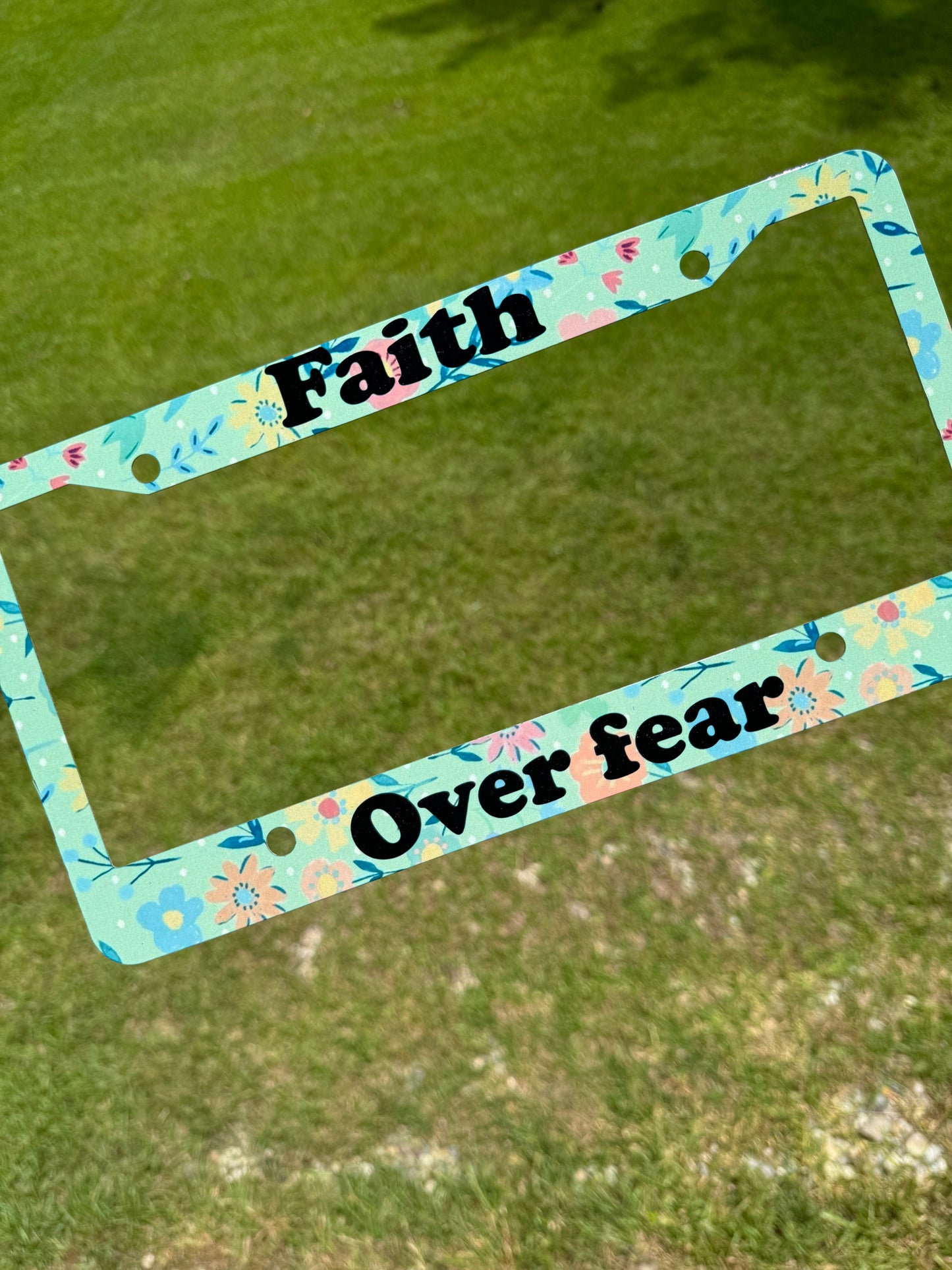 License Plate Frame - Faith Over Fear